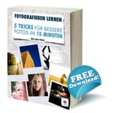 5 Tricks für bessere Fotos - Gratis Fotografie-eBook
